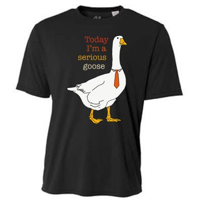 Today IM A Serious Goose Funny Silly Goose Cooling Performance Crew T-Shirt