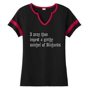 Thou Ingest A Satchel Of Richards Funny Medieval Meme Quote Ladies Halftime Notch Neck Tee