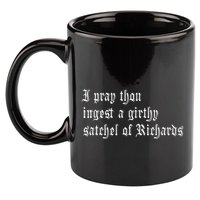 Thou Ingest A Satchel Of Richards Funny Medieval Meme Quote 11oz C Handle Ceramic Mug