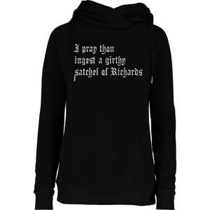 Thou Ingest A Satchel Of Richards Funny Medieval Meme Quote Womens Funnel Neck Pullover Hood