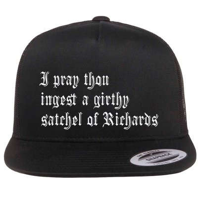 Thou Ingest A Satchel Of Richards Funny Medieval Meme Quote Flatbill Hat