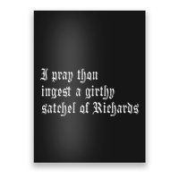 Thou Ingest A Satchel Of Richards Funny Medieval Meme Quote Poster