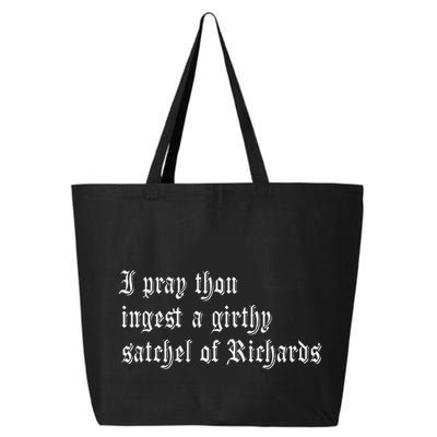 Thou Ingest A Satchel Of Richards Funny Medieval Meme Quote 25L Jumbo Tote