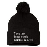Thou Ingest A Satchel Of Richards Funny Medieval Meme Quote Pom Pom 12in Knit Beanie