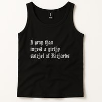 Thou Ingest A Satchel Of Richards Funny Medieval Meme Quote Tank Top