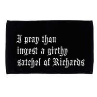 Thou Ingest A Satchel Of Richards Funny Medieval Meme Quote Microfiber Hand Towel