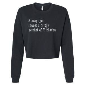 Thou Ingest A Satchel Of Richards Funny Medieval Meme Quote Cropped Pullover Crew