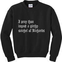 Thou Ingest A Satchel Of Richards Funny Medieval Meme Quote Kids Sweatshirt