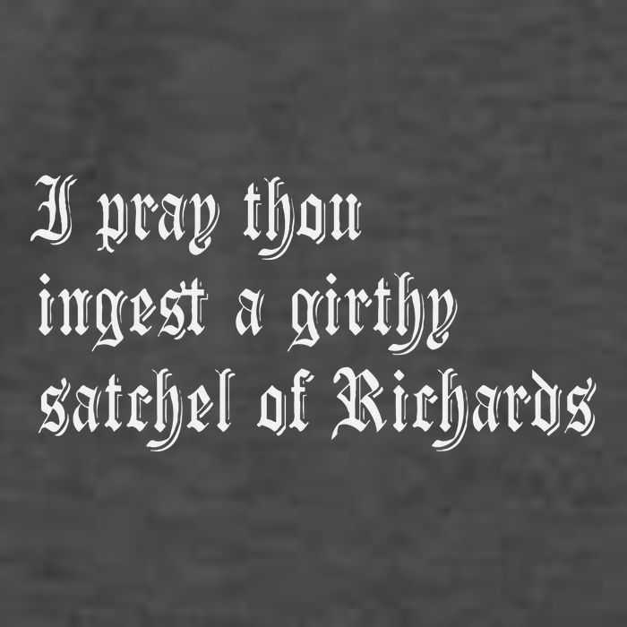 Thou Ingest A Satchel Of Richards Funny Medieval Meme Quote Vector Backpack