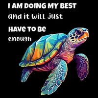 Turtle I Am Doing My Best And It Will Just Have To Be Enough Impact Tech Backpack