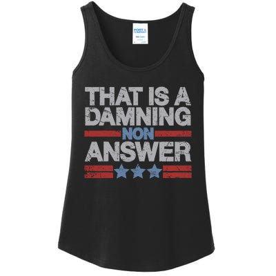 That Is A Damning Non Answer Funny Saying Distressed Grunge Ladies Essential Tank