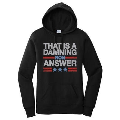 That Is A Damning Non Answer Funny Saying Distressed Grunge Women's Pullover Hoodie