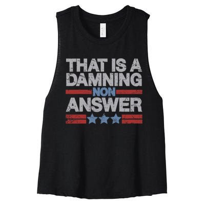 That Is A Damning Non Answer Funny Saying Distressed Grunge Women's Racerback Cropped Tank