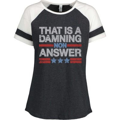 That Is A Damning Non Answer Funny Saying Distressed Grunge Enza Ladies Jersey Colorblock Tee