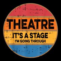Theatre It’S A Stage I’M Going Through Vintage Backpack