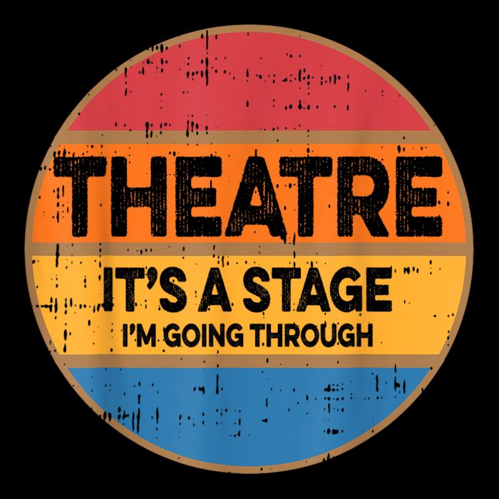 Theatre It’S A Stage I’M Going Through Vintage Backpack