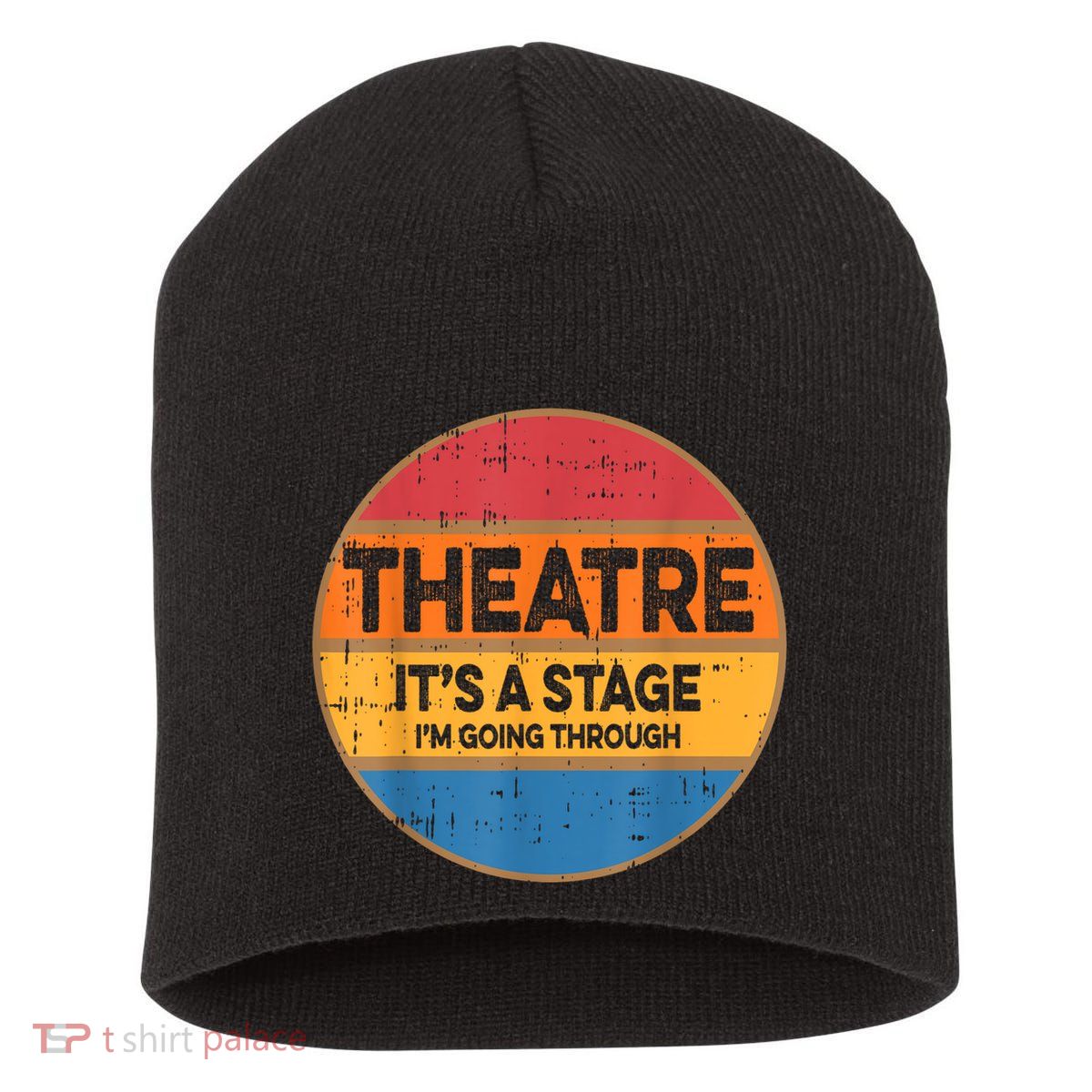 Theatre It’S A Stage I’M Going Through Vintage Short Acrylic Beanie