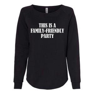 This Is A Familyfriendly Party Gift Womens California Wash Sweatshirt