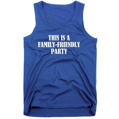 This Is A Familyfriendly Party Gift Tank Top