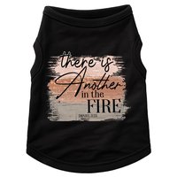 There Is Another In The Fire Daniel 3 25 Christian Jesus Doggie Tank