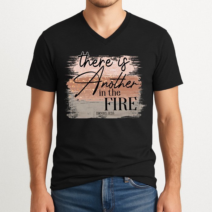 There Is Another In The Fire Daniel 3 25 Christian Jesus V-Neck T-Shirt