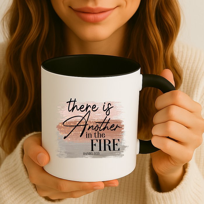 There Is Another In The Fire Daniel 3 25 Christian Jesus Mug