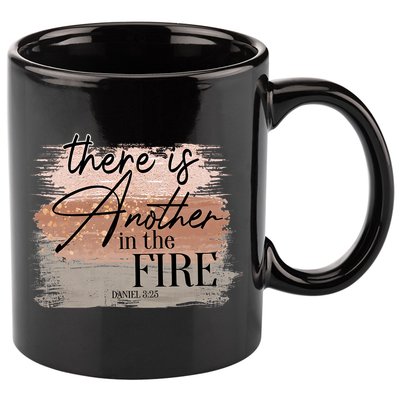 There Is Another In The Fire Daniel 3 25 Christian Jesus 11oz C Handle Ceramic Mug