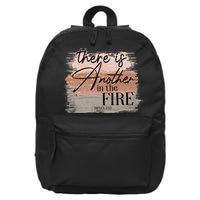 There Is Another In The Fire Daniel 3 25 Christian Jesus 16 in Basic Backpack