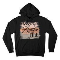 There Is Another In The Fire Daniel 3 25 Christian Jesus Tall Hoodie