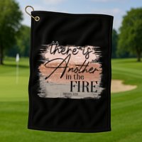There Is Another In The Fire Daniel 3 25 Christian Jesus Golf Towel