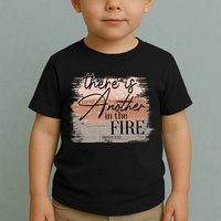 There Is Another In The Fire Daniel 3 25 Christian Jesus Toddler T-Shirt
