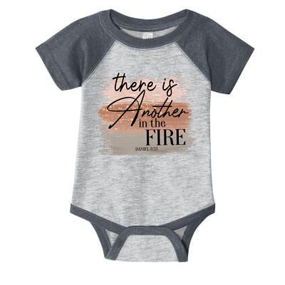 There Is Another In The Fire Daniel 3 25 Christian Jesus Infant Baby Jersey Bodysuit