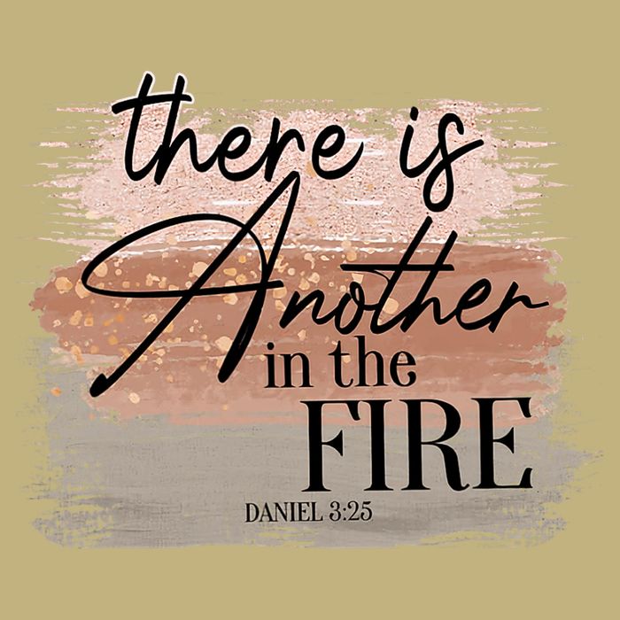 There Is Another In The Fire Daniel 3 25 Christian Jesus Magnet