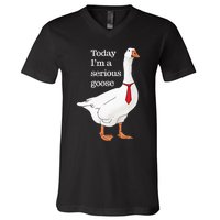 Today I Am A Serious Goose Funny Oddly Specific Dank Meme V-Neck T-Shirt