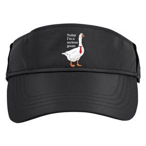 Today I Am A Serious Goose Funny Oddly Specific Dank Meme Adult Drive Performance Visor