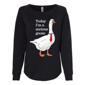 Today I Am A Serious Goose Funny Oddly Specific Dank Meme Womens California Wash Sweatshirt