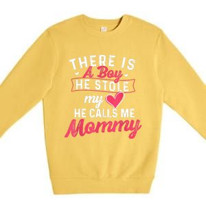 There Is A He Stole My Heart He Calls Me Mommy Mother Premium Crewneck Sweatshirt