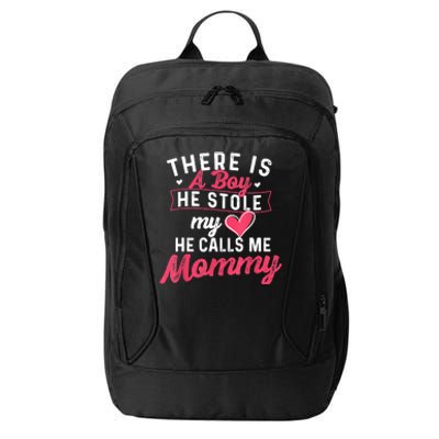 There Is A He Stole My Heart He Calls Me Mommy Mother City Backpack