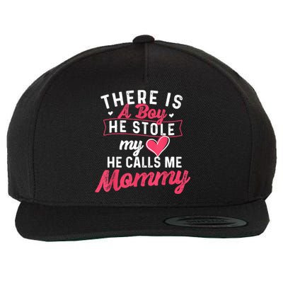 There Is A He Stole My Heart He Calls Me Mommy Mother Wool Snapback Cap