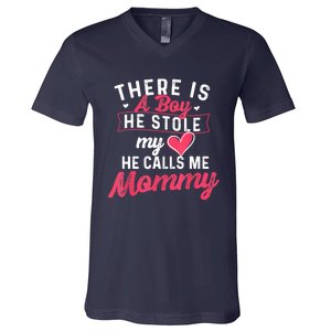 There Is A He Stole My Heart He Calls Me Mommy Mother V-Neck T-Shirt