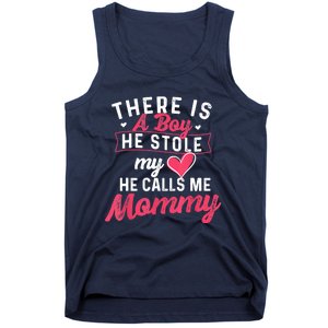 There Is A He Stole My Heart He Calls Me Mommy Mother Tank Top