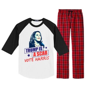 Trump Is A Scab Vote Kamala Harris Funny 2024 Raglan Sleeve Pajama Set