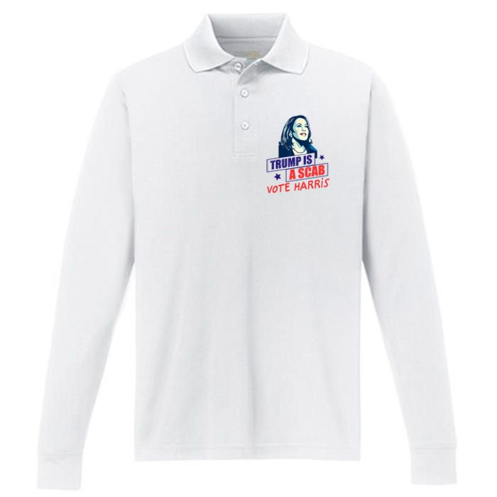 Trump Is A Scab Vote Kamala Harris Funny 2024 Performance Long Sleeve Polo