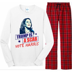 Trump Is A Scab Vote Kamala Harris Funny 2024 Long Sleeve Pajama Set