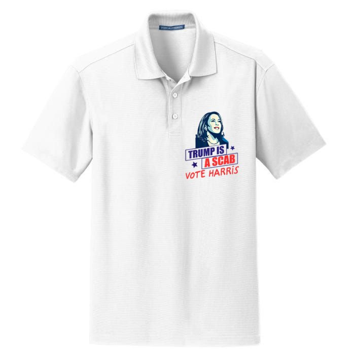 Trump Is A Scab Vote Kamala Harris Funny 2024 Dry Zone Grid Polo