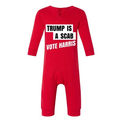 Trump Is A Scab Infant Fleece One Piece