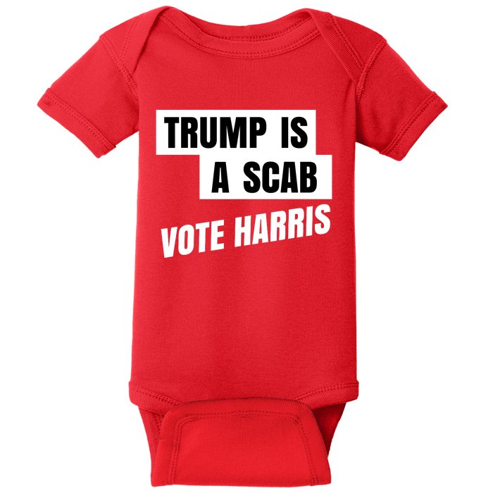 Trump Is A Scab Baby Bodysuit