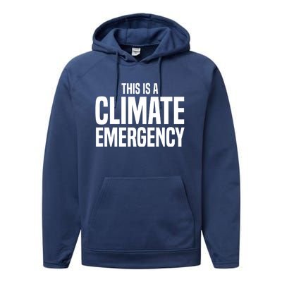 This Is A Climate Emergency Performance Fleece Hoodie