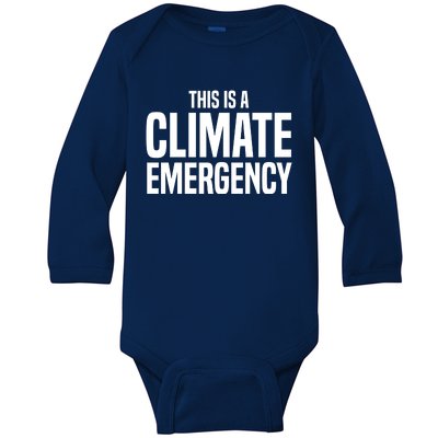 This Is A Climate Emergency Baby Long Sleeve Bodysuit