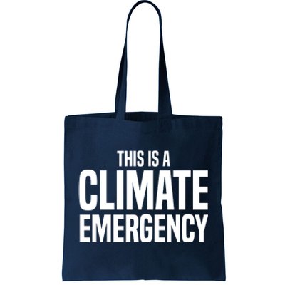 This Is A Climate Emergency Tote Bag